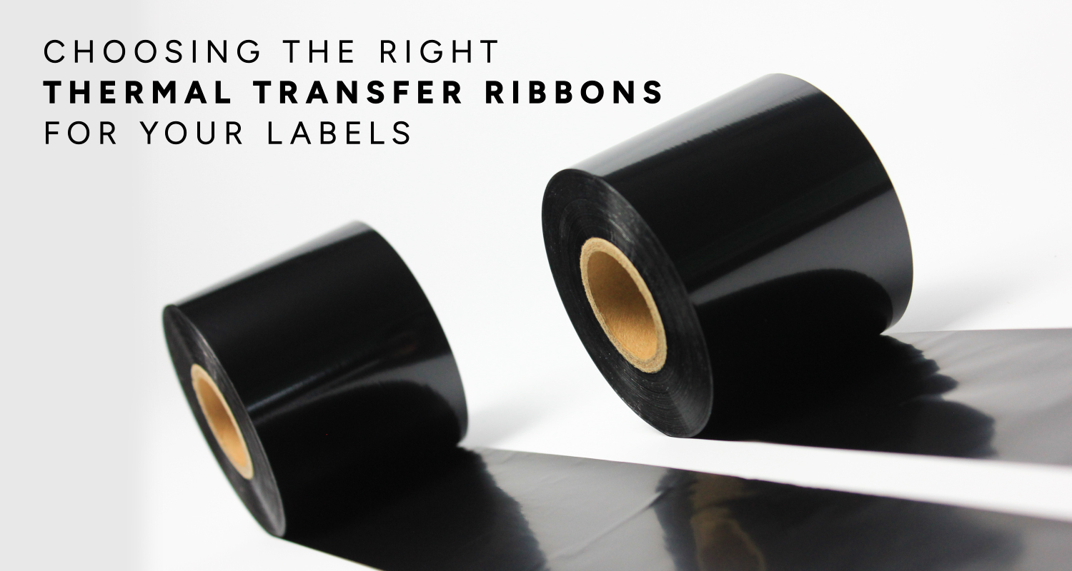 Choosing the right Thermal Transfer Ribbons